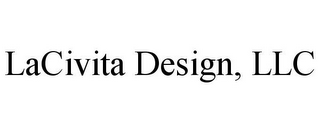 LACIVITA DESIGN, LLC