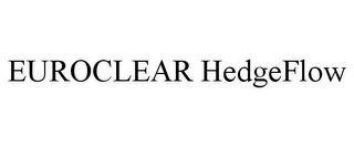 EUROCLEAR HEDGEFLOW