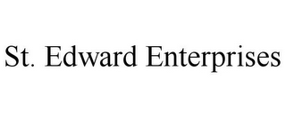 ST. EDWARD ENTERPRISES