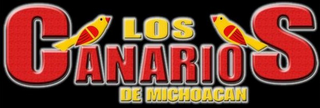 LOS CANARIOS DE MICHOACAN