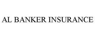 AL BANKER INSURANCE