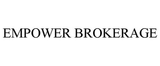 EMPOWER BROKERAGE