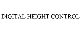 DIGITAL HEIGHT CONTROL