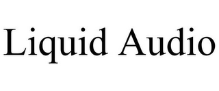LIQUID AUDIO