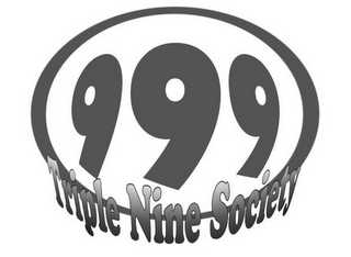 999 TRIPLE NINE SOCIETY