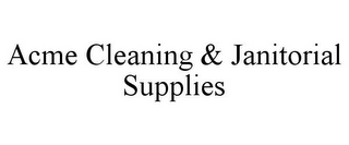 ACME CLEANING & JANITORIAL SUPPLIES