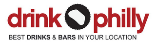 DRINK PHILLY BEST DRINKS & BARS IN YOURLOCATION