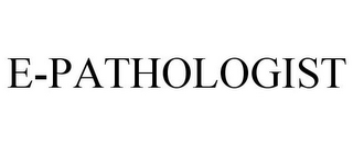 E-PATHOLOGIST