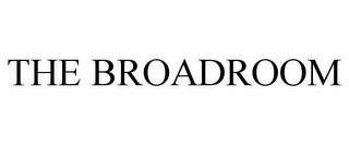 THE BROADROOM