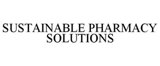 SUSTAINABLE PHARMACY SOLUTIONS