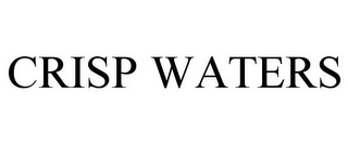 CRISP WATERS
