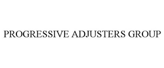 PROGRESSIVE ADJUSTERS GROUP