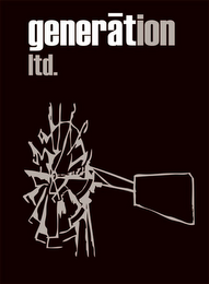 GENERATION LTD.