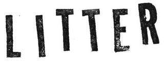 LITTER
