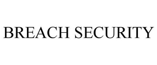 BREACH SECURITY