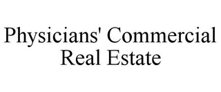 PHYSICIANS' COMMERCIAL REAL ESTATE