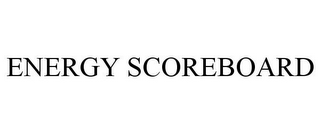 ENERGY SCOREBOARD