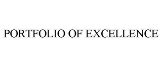 PORTFOLIO OF EXCELLENCE