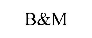 B&M