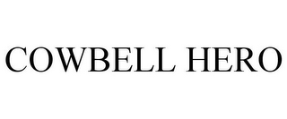 COWBELL HERO