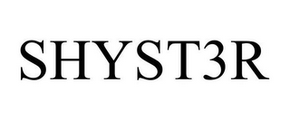 SHYST3R