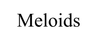 MELOIDS