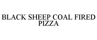 BLACK SHEEP COAL FIRED PIZZA