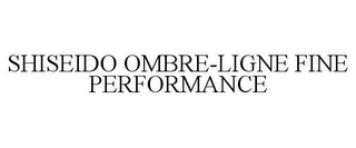 SHISEIDO OMBRE-LIGNE FINE PERFORMANCE