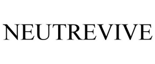 NEUTREVIVE