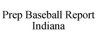 PREP BASEBALL REPORT INDIANA