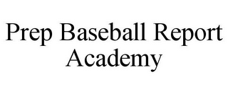 PREP BASEBALL REPORT ACADEMY