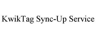 KWIKTAG SYNC-UP SERVICE