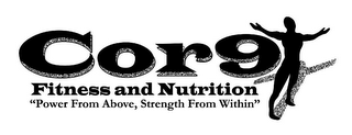 COR9 FITNESS AND NUTRITION "POWER FROM ABOVE, STRENGTH FROM WITHIN"