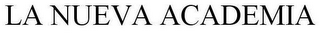 LA NUEVA ACADEMIA