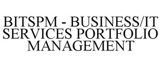 BITSPM - BUSINESS/IT SERVICES PORTFOLIO MANAGEMENT