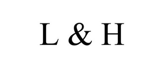 L & H