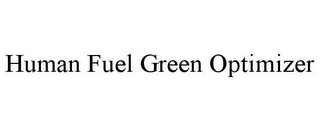 HUMAN FUEL GREEN OPTIMIZER