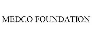 MEDCO FOUNDATION