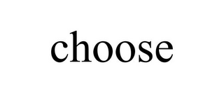 CHOOSE