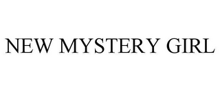 NEW MYSTERY GIRL