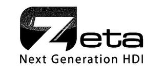 ZETA NEXT GENERATION HDI