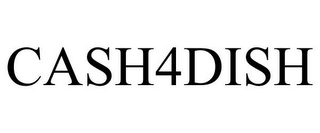 CASH4DISH