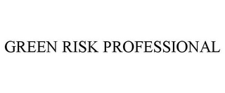 GREEN RISK PROFESSIONAL