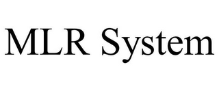 MLR SYSTEM