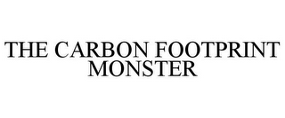 THE CARBON FOOTPRINT MONSTER