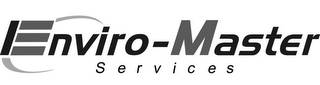 ENVIRO-MASTER SERVICES