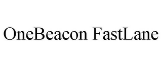 ONEBEACON FASTLANE
