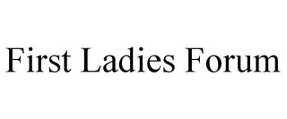 FIRST LADIES FORUM