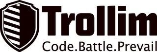 TROLLIM CODE.BATTLE.PREVAIL