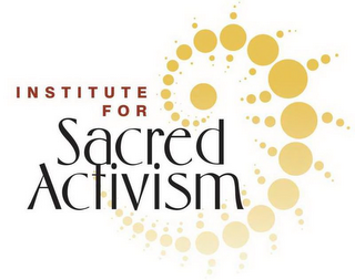 INSTITUTE FOR SACRED ACTIVISM